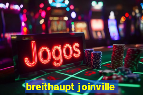 breithaupt joinville